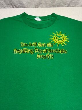 Kelly Green Tee with “I’m Just One Big Freaking Ray of Sunshine Aren’t I?” - XL